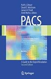 Pacs: A Guide to the Digital Revolution