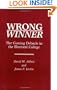 Wrong Winner: The Coming Debacle in the Electoral College