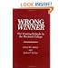 Wrong Winner: The Coming Debacle in the Electoral College