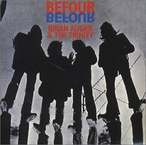 Brian Auger & The Trinity - Befour + 1 (U.K. Cover) - Zortam Music