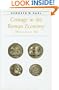 Coinage in the Roman Economy, 300 B.C. to A.D. 700 (Ancient Society and History)