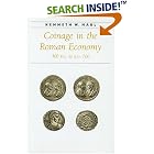 Click here to buy Coinage in the Roman Economy, 300 B.C. to A.D. 700 (Ancient Society and History) by  Kenneth W. Harl.