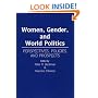 Women, Gender, and World Politics: Perspectives, Policies, and Prospects