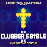 Essential Selection Presents the Clubbers Bible II