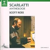 Scott Ross: Scarlatti Antholgie