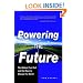 Powering the Future: The Ballard Fuel Cell and the Race to Change the World