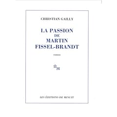 Passion de Martin Fissel Brandt