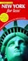 New York for Less: Compact Guide (For Less Compact Guide Series)