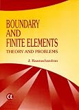 Boundary And Finite Elements: Theory And Problems
