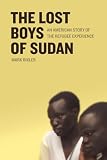 The Lost Boys Of Sudan: An American Story Of The Refugee Experience