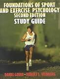 Foundations of Sport and Exercise Psychology: Study Guide to 2r.e
