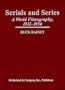 Serials and Series: A World Filmography, 1912-1956