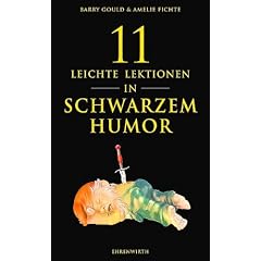 11 / Elf leichte Lektionen in schwarzem Humor
