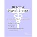 Reactive Hypoglycemia - A Medical Dictionary, Bibliography, and Annotated Research Guide to Internet References