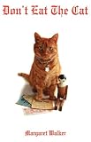 Don't eat the cat