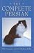 The Complete Persian (Book of the Breed S)
