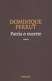 Patria o muerte