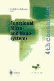 Functional Micro- and Nanosystems: Proceedings of the 4th caesarium, Bonn, June 16-18, 2003
