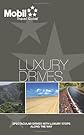 Luxury Drives (Mobil Travel Guide)
