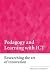 Pedagogy and Learning with ICT: Researching the Art of Innovation