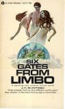 Six Gates from Limbo