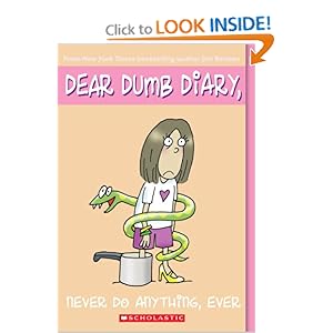 Dear Dumb Diary: Never Do Anything, Ever Jim Benton