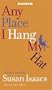 Any Place I Hang My Hat