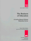 The Business of Education: A Look at Kenya's Private Education Sector (Discussion Paper (International Finance Corporation))