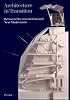 Architecture in Transition: Between Deconstruction and New Modernism (Architecture & Design)