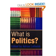 What is Politics?: The Activity and Its Study