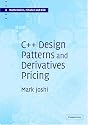 C++ Design Patterns and Derivatives Pricing (Mathematics, Finance and Risk)