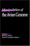 Manipulation of the Avian Genome