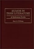 Humor in Irish Literature: A Reference Guide