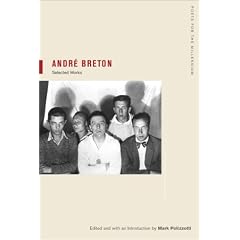 Andr� Breton: Selections (Poets for the Millennium, 1)