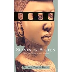 Slaves on Screen - Film & Historical Vision (USA): Film and Historical Vision