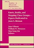 Knots, Braids, and Mapping Class Groups--Papers Dedicated to Joan S. Birman: Proceedings of a Conference in Low Dimensional Topology in Honor of Joan S. Birman's 70th Birthday, March 14-15, 1998, Columbia University, New York, (Ams/Ip Studies in Advanced 