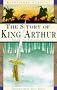 The Story of King Arthur (Kingfisher Classics Paperback)
