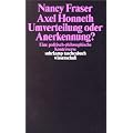 Umverteilung oder Anerkennung?: Eine politisch-philosophische Kontroverse (suhrkamp taschenbuch wissenschaft)
