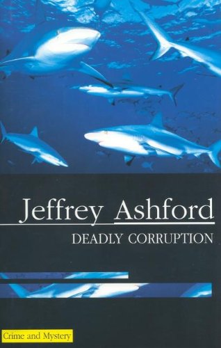 deadly corruption