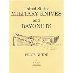 U.S. Military Knives, Bayonets and Machetes Price Guide, Fourth Edition