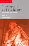 Shakespeare and Modernity: Early Modern to Millennium (Accents on Shakespeare)