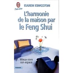 L'Harmonie de la maison par le feng shui : Mieux vivre son espace