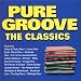 Pure Groove - The Classics