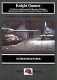 Knight Gunner (Armed Forces of the Third Reich. Personal Histories Series)