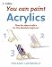 Acrylics (You Can Paint)
