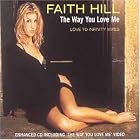 Click here to buy Way You Love Me by  Faith Hill .