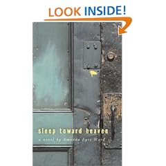 Sleep Toward Heaven: A Novel
