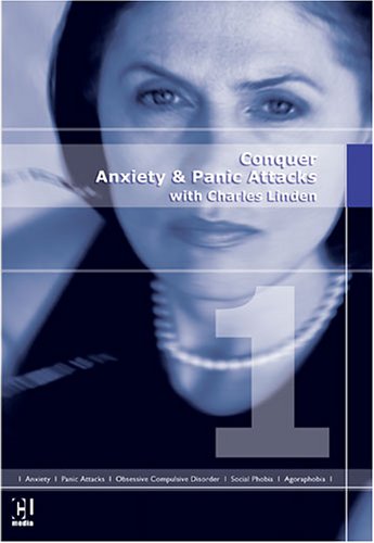 Conquer Anxiety & Panic Attacks with Charles Linden