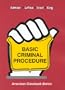 Basic Criminal Procedure: Cases, Coments and Questions (American Casebook Series and Other Coursebooks)
