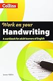 Work on your handwriting